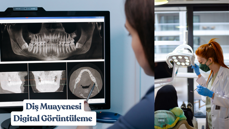Dijital Diş Muayenesi, Röntgen ve Tomografi: Modern Yaklaşımın Önemi